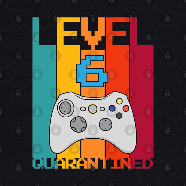 Level 6 Quarantined 6th Video Gamer Quarantine birthday by heidiki.png